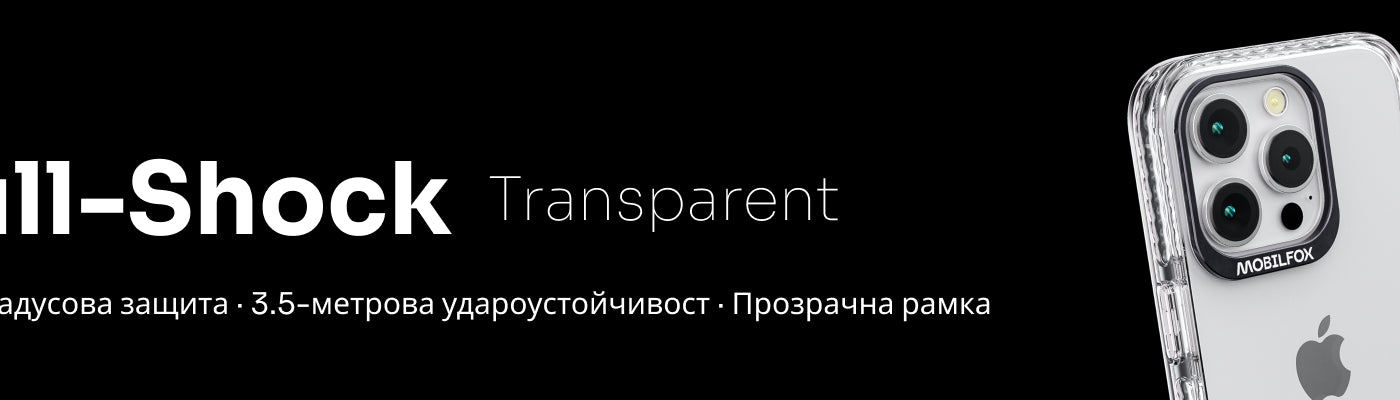Full-Shock Transparent