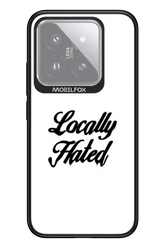 Locally Hated - Xiaomi 14