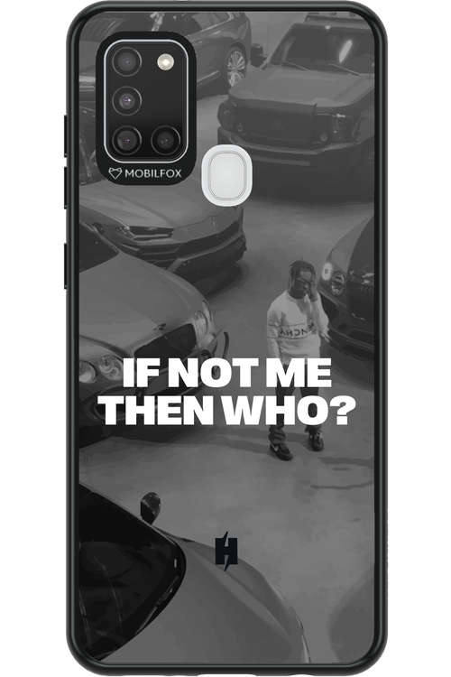 IF NOT ME Simple B&W - Samsung Galaxy A21 S