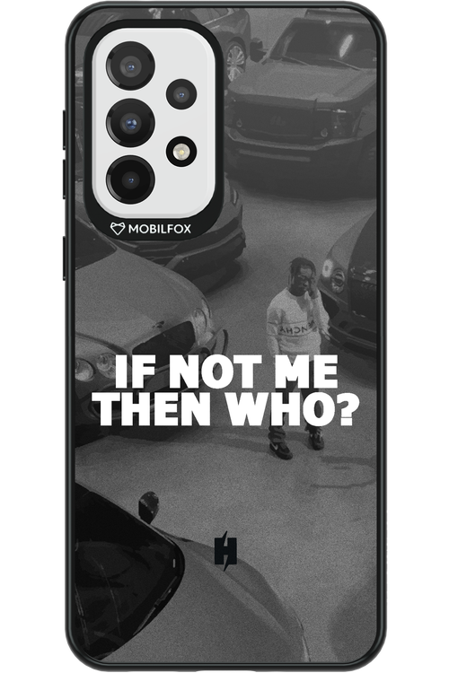 IF NOT ME - Samsung Galaxy A33