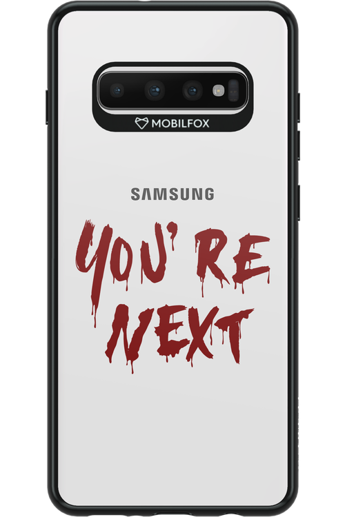 You're Next - Samsung Galaxy S10+