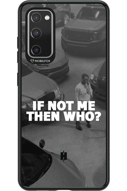 IF NOT ME - Samsung Galaxy S20 FE