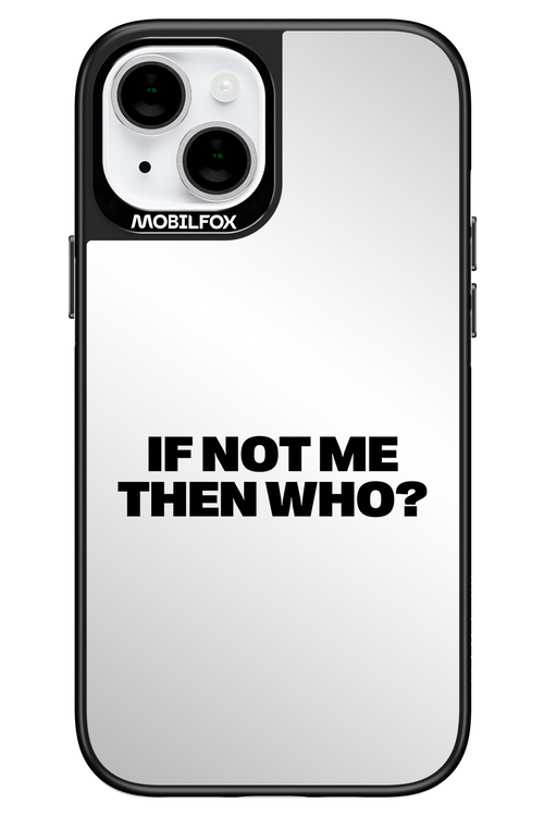 If not me Mirror - Apple iPhone 14