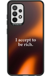 I accept to be rich - Samsung Galaxy A52 / A52 5G / A52s