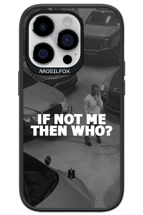 IF NOT ME 2.0 - Apple iPhone 14 Pro