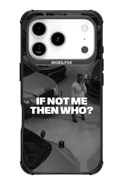 IF NOT ME Simple B&W - Apple iPhone 17 Pro