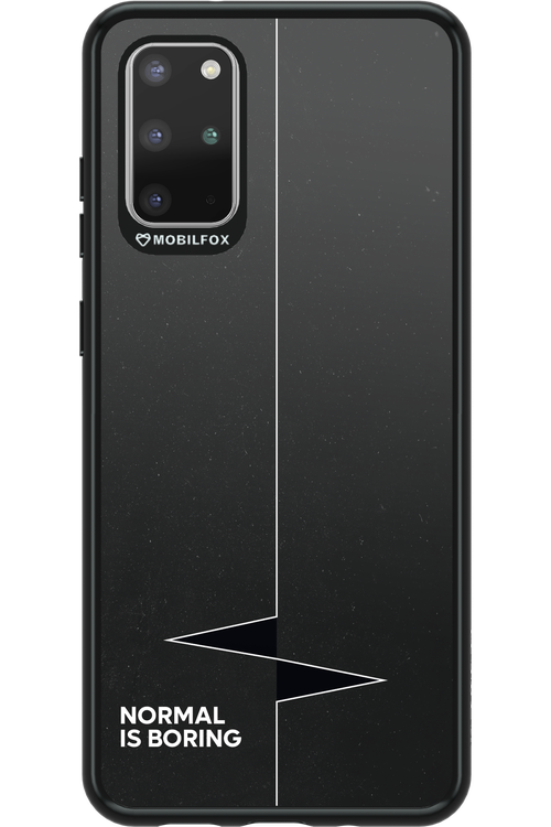 Normal Is Boring - Samsung Galaxy S20+