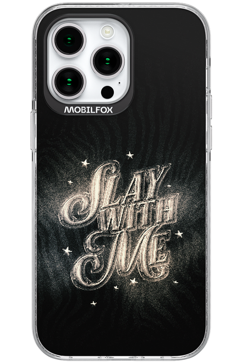Slay with Me - Apple iPhone 15 Pro Max