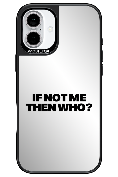 If not me Mirror - Apple iPhone 16 Plus