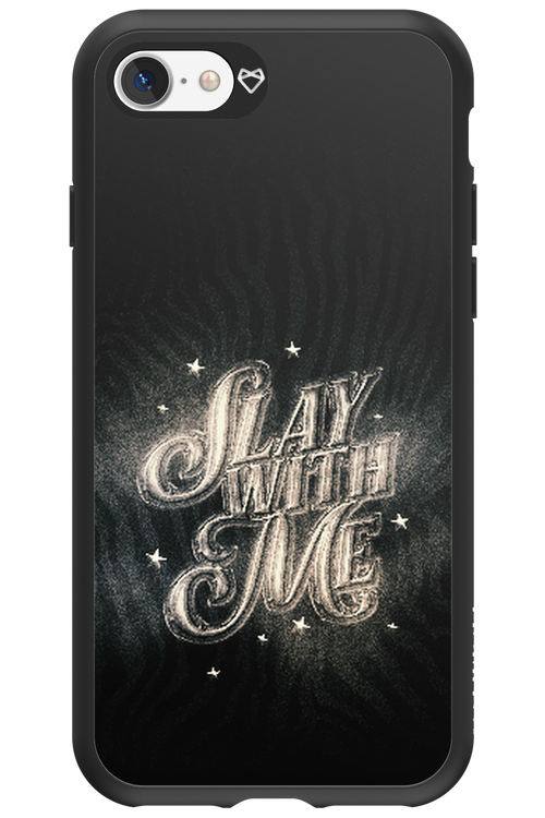 Slay with Me - Apple iPhone 7