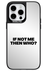 If not me Mirror - Apple iPhone 14 Pro Max