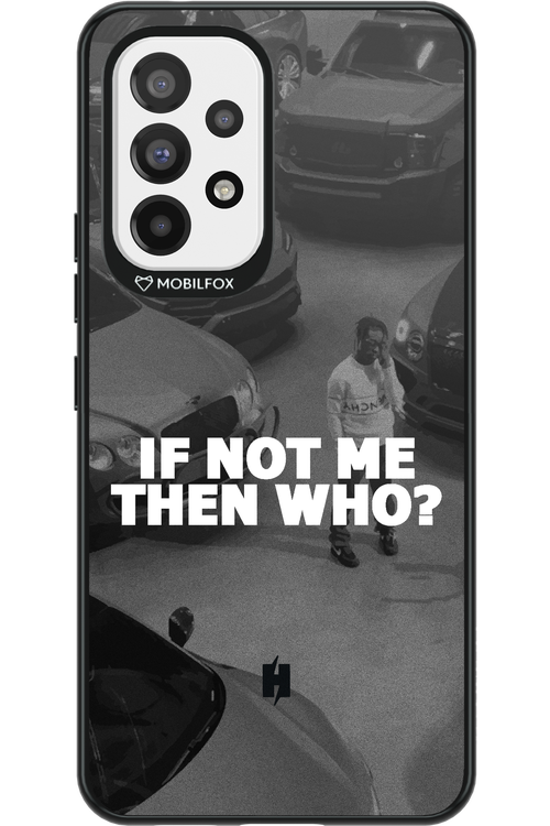 IF NOT ME - Samsung Galaxy A53