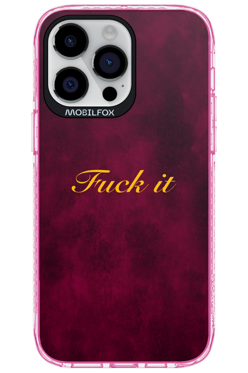 Fuck Itt - Apple iPhone 14 Pro Max