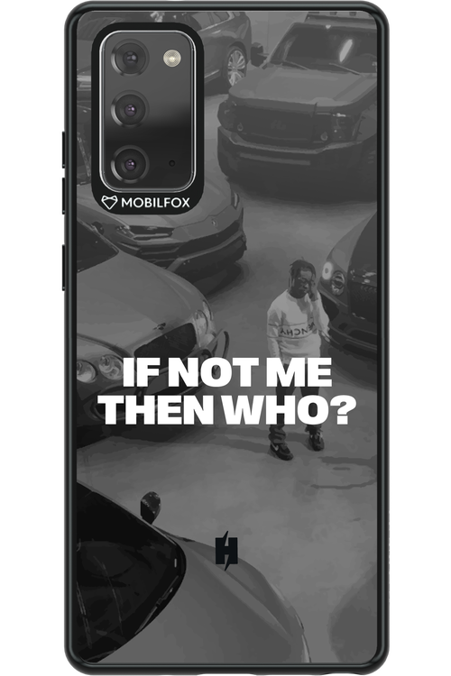 IF NOT ME Simple B&W - Samsung Galaxy Note 20
