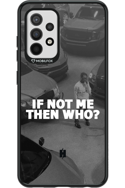 IF NOT ME 2.0 - Samsung Galaxy A52 / A52 5G / A52s