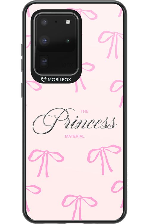Princess Material - Samsung Galaxy S20 Ultra 5G
