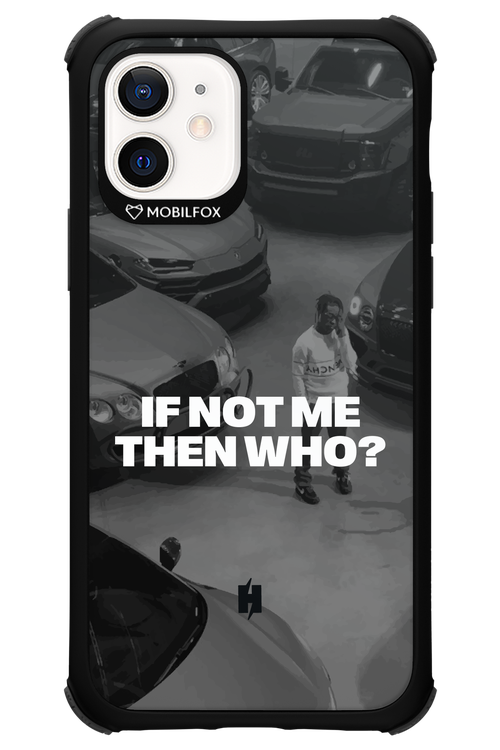 IF NOT ME Simple B&W - Apple iPhone 12