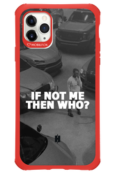 IF NOT ME - Apple iPhone 11 Pro Max