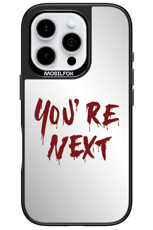 You're Next (Mirror) - Apple iPhone 16 Pro