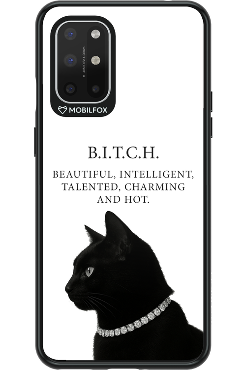 B. i. t. c. h. - OnePlus 8T