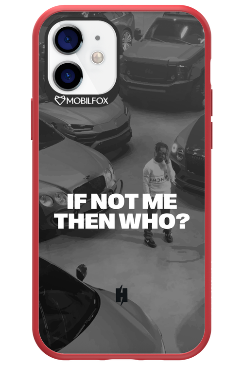 IF NOT ME Simple B&W - Apple iPhone 12