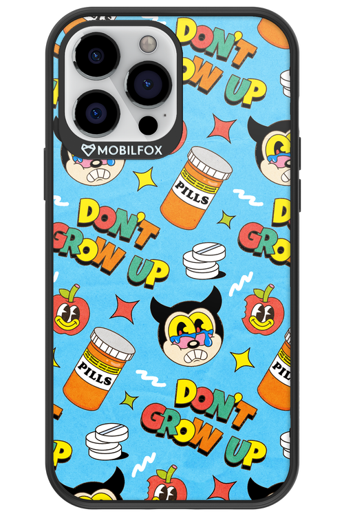 don_t grow up 2.0 - Apple iPhone 13 Pro Max