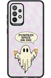 Pumpkin Spice or Die - Samsung Galaxy A72