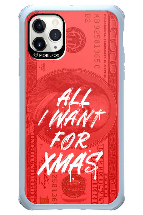ALL I WANT FOR XMAS - Apple iPhone 11 Pro Max