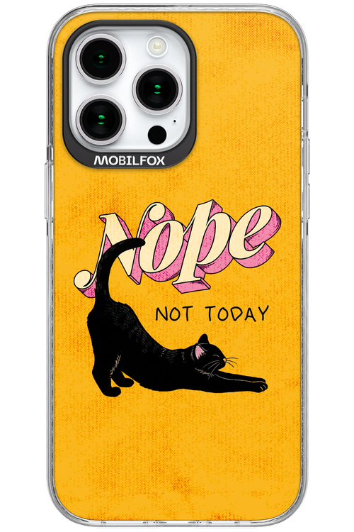 Nope, Not Today 2.0 - Apple iPhone 15 Pro Max