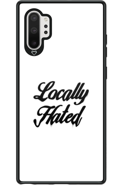 Locally Hated - Samsung Galaxy Note 10+