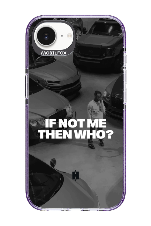 IF NOT ME Simple B&W - Apple iPhone 16e