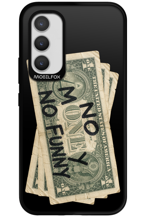 No Money No Funny 2.0 - Samsung Galaxy A34