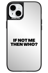 If not me Mirror - Apple iPhone 14 Plus