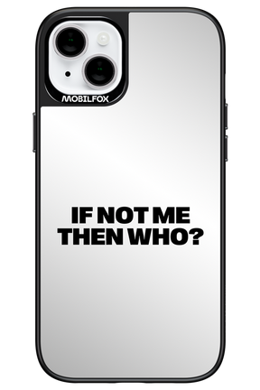 If not me Mirror - Apple iPhone 14 Plus