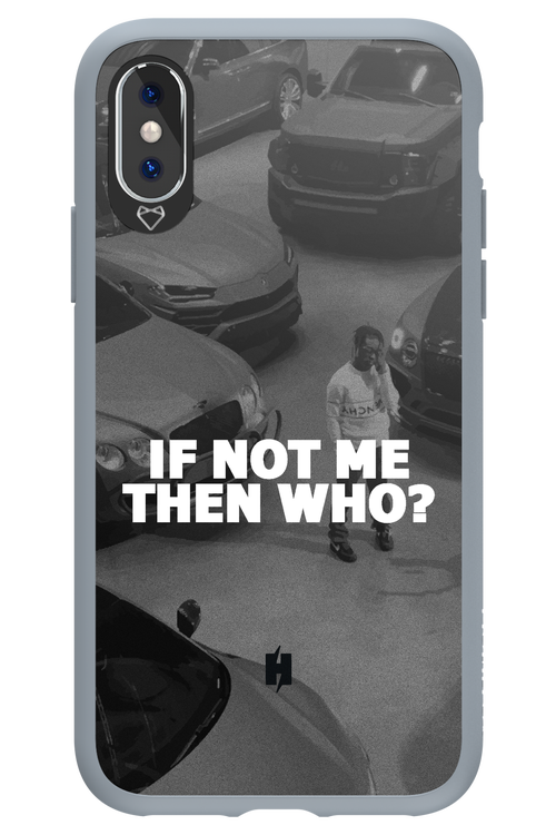 IF NOT ME 2.0 - Apple iPhone X