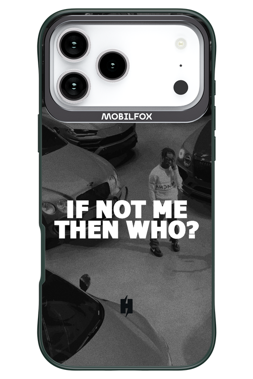 IF NOT ME 2.0 - Apple iPhone 17 Pro Max