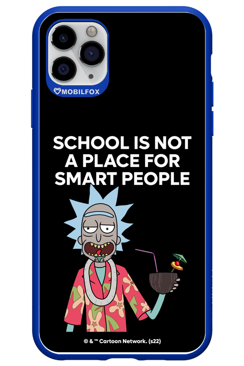 School is not for smart people - Apple iPhone 11 Pro Max