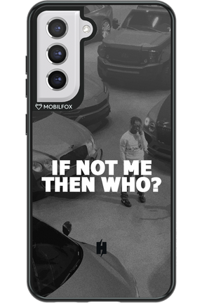 IF NOT ME 2.0 - Samsung Galaxy S21 FE