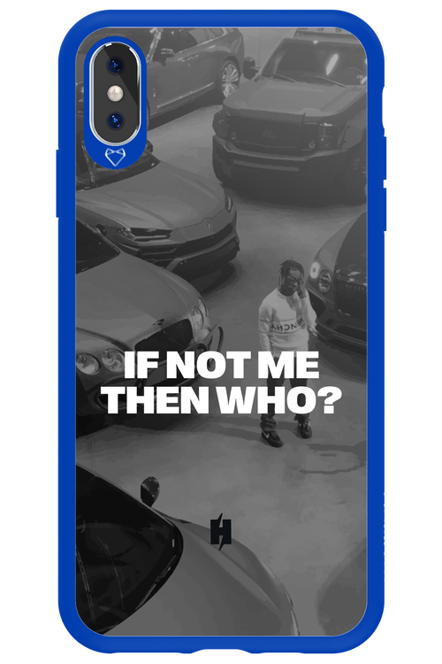 IF NOT ME Simple B&W - Apple iPhone XS Max