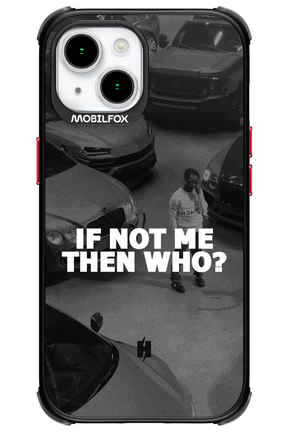 IF NOT ME - Apple iPhone 15