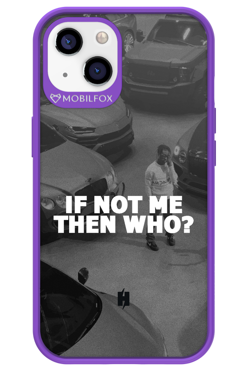IF NOT ME - Apple iPhone 13