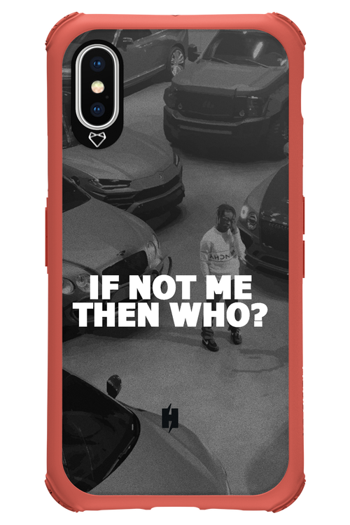 IF NOT ME 2.0 - Apple iPhone XS