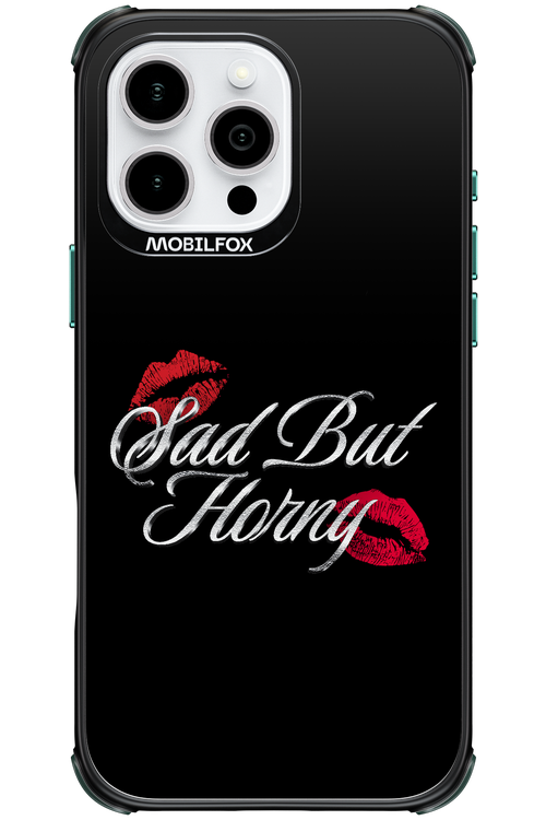 Sad But Horny 2.0 - Apple iPhone 16 Pro Max