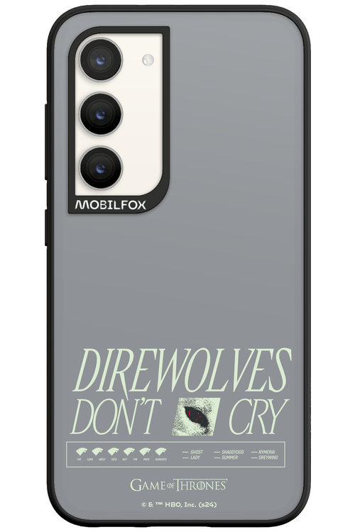 Direwolves Don’t Cry - Samsung Galaxy S23