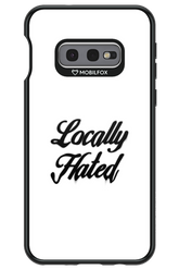 Locally Hated - Samsung Galaxy S10e