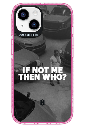 IF NOT ME - Apple iPhone 14