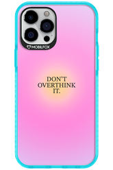 Don't Overthink It - Apple iPhone 12 Pro Max