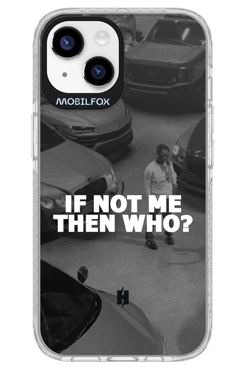 IF NOT ME 2.0 - Apple iPhone 14