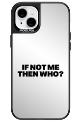 If not me Mirror - Apple iPhone 15 Plus