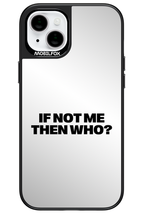 If not me Mirror - Apple iPhone 15 Plus